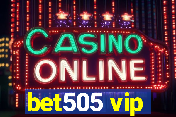 bet505 vip